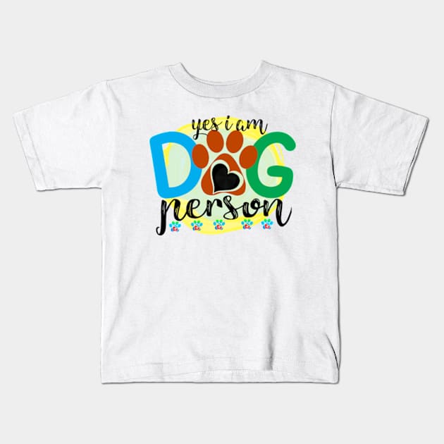 yes i am dog person Kids T-Shirt by ZENAMAY